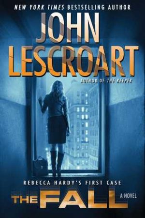 Review: The Fall by John Lescroart (Dismas Hardy Series #16)