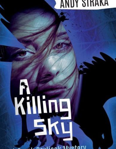 A Killing Sky by Andy Straka (Frank Pavlicek Mysteries #2)