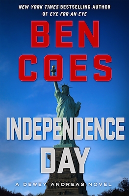 Independence Day by Ben Coes - A Dewey Andreas Novel