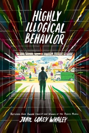 Young Adult Review: Highly Illogical Behavior by John Corey Whaley