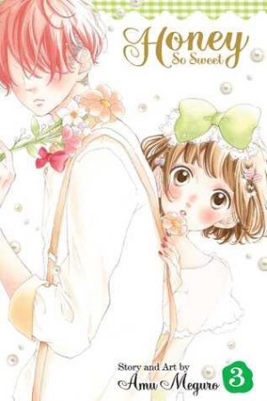 Manga Review: Honey So Sweet, Volumes 3 & 4 by Amu Meguro