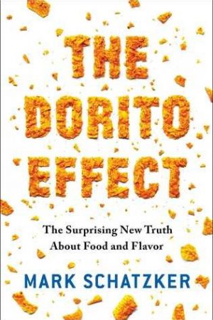 Nonfiction Review: The Dorito Effect by Mark Schatzker