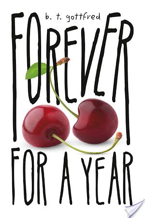 Young Adult Review: Forever for a Year by B.T. Gottfred Young Adult Review: Forever for a Year by B.T. Gottfred