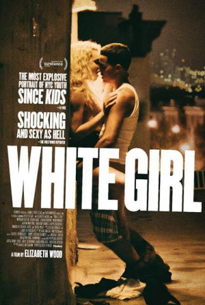 White Girl 2016 Poster.